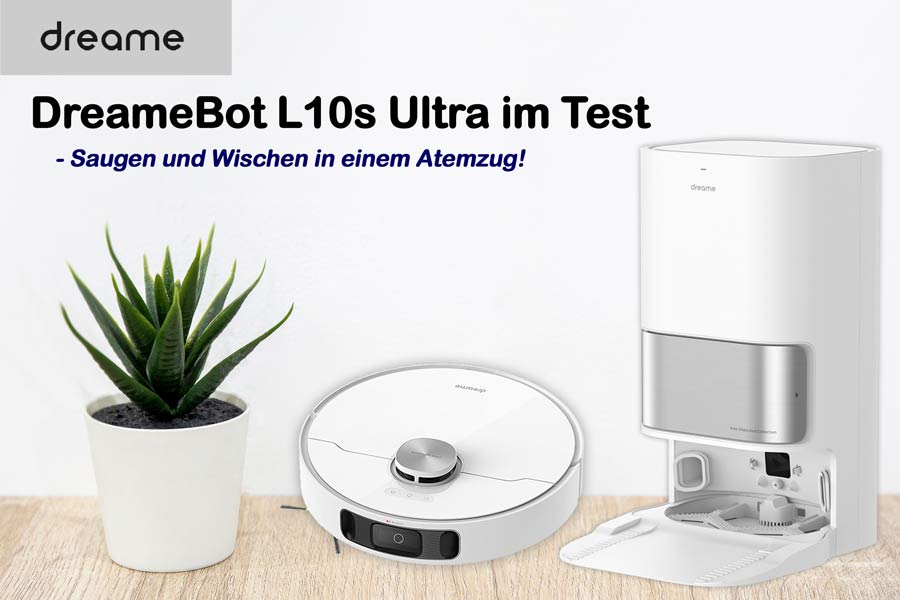 DreameBot L10s Ultra: KI-gestützter Saugroboter mit  praktischer Wischfunktion!